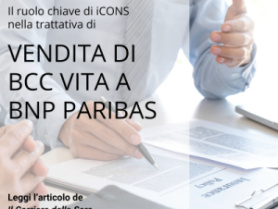 iCONS menzionata su "Il Corriere della Sera" per il ruolo chiave nella trattativa di vendita di BCC Vita a Bnp Paribas Cardif